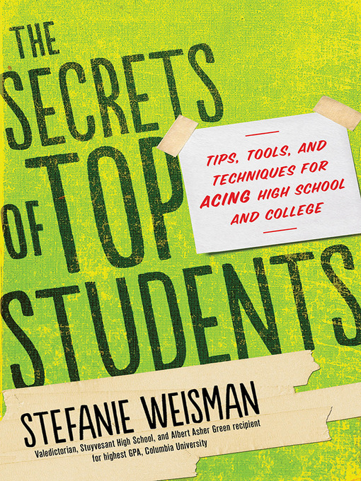 Title details for The Secrets of Top Students by Stefanie Weisman - Wait list
